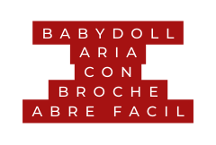 BABYDOLL aria con broche abre facil
