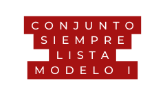 CONJUNTO SIEMPRE LISTA MODELO I