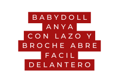 BABYDOLL anya con lazo y broche abre facil delantero